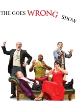 Goes Wrong Show (The) - D.R