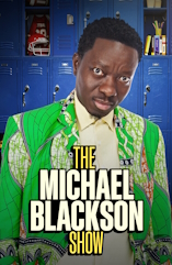 Michael Blackson Show (The) - D.R