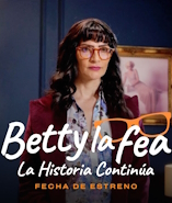Betty, la fea: la historia contina - D.R