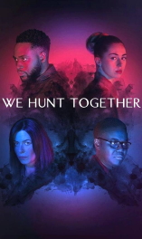 We Hunt Together - D.R