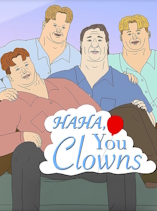 Haha, You Clowns - D.R