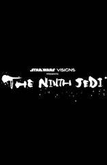 Star Wars: Visions Presents - The Ninth Jedi - D.R