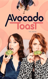 Avocado Toast : la s�rie - D.R