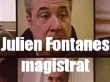 Julien Fontanes, Magistrat - D.R