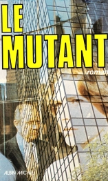 Mutant (Le) - D.R